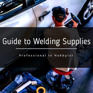 Guide to Welding Supplies with man working on car.